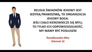 Świadkowie Jehowy, a ich częsta, fałszywa wymówka w kwestii Ciała Kierowniczego. Sprawdź co mówić!