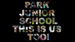 Park Junior School, This is us too!