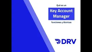 Qu&eacute; es un Key Account Manager: funciones y caracter&iacute;sticas