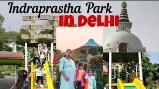 Indraprastha Park | Indraprastha Park New Delhi | Delhi&rsquo;s Famous Indraprastha park |