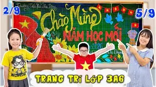 Hằng Nheo Và Em Quỳnh Nhi Trang Trí Lớp 3A6 Chào Mừng Năm Học Mới 