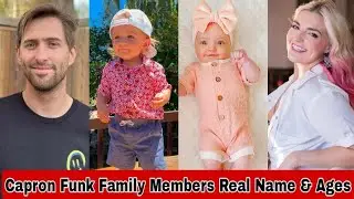 Capron Funk Family Members Real Name And Ages 2023