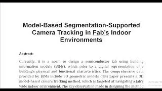 Model Based Segmentation Supported Camera Tracking in Fab&rsquo;s Indoor Environments