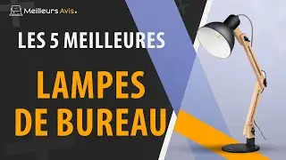 ⭐️ MEILLEURE LAMPE DE BUREAU - Avis & Guide d'achat (Comparatif 2023)