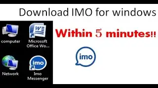 How to download IMO for pc(windows 7,8,9) and mac