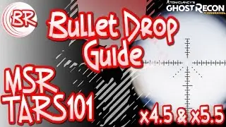 MSR Sniper + TARS101 Scope - x4.5 & x5.5 Zoom - 1km Bullet Drop Guide - Ghost Recon:Wildlands