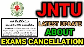 JNTU LATEST UPDATE  ABOUT  EXAMS