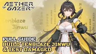 FULL GUIDE JINWU DAMAGED BRUTAL & SHOWCASE - Aether Gazer