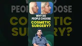 Why Do People Choose Cosmetic Surgery? | Reasons, Benefits & Risks Explained | Dr Sasikanth Maddu