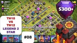 TH10 vs TH12 Legend 2 star attack strategy - Top 3 attacks - Episode 8