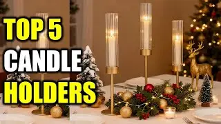 Top 5 Best Candle Holders of 2026 | Top picks Candle Holders Reviewed!
