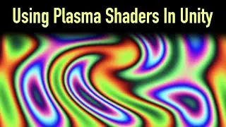 Plasma Shader Additional Usages In Unity