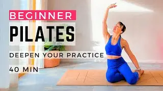 Beginner Pilates | 40 minute Pilates Reset for Mind and Body
