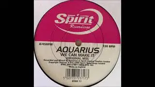 Aquarius - We Can Make It (Original Mix) (1998)