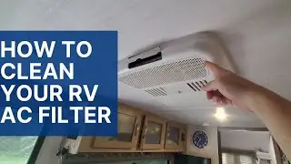 Cleaning the RV Air Filter on Dometic Air Conditioner | R-pod 192 | Soles of My Traveling Shoes