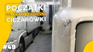 Początki Młodego Kierowcy Ciężar&oacute;wki #49 *Seria niepowodzeń + stłuczka*