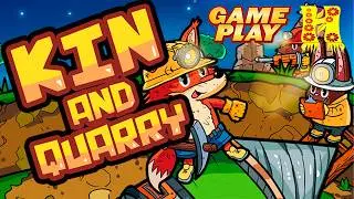 Kin and Quarry - GAMEPLAY