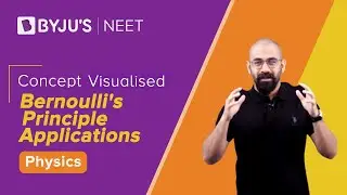 Mechanical properties of Fluids Class 11 Physics: Bernoulli's Principle Applications | NEET 2022