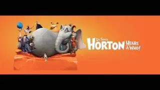 Horton Hears a Who Full Opening Theme