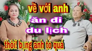 Về Với Anh Đi Ăn Rồi Chỉ Đi Du Lịch Thôi Nhé 