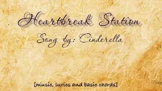 Heartbreak Station-Song by: Cinderella [music, lyrics and chords]