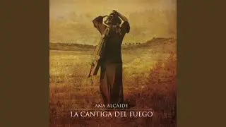 La Cantiga del Fuego - El Viaje