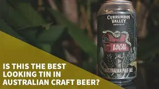 CRAFT BEER Design of The Month | Currumbin Valley Brewing's Local