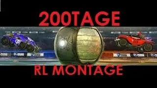 200TAGE Rocket League Freestyle Montage