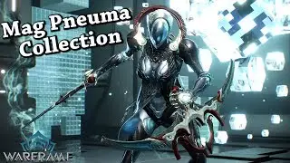 Warframe | Mag Pneuma Collection