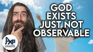 God Exists Outside of Observation