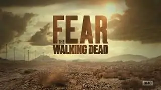 Fear the Walking Dead - Season 4 - Official Intro (4.02)