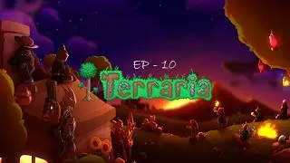 Terraria (w/h Lil. Brother) - EP10 - Encountering the queen bee! [Walkthrough] [NoCommentary]