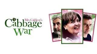 Mrs Caldicot&lsquo;s Cabbage War (2002 British Movie)
