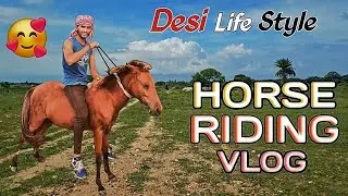 Desi Horse Riding: The Wildest Village Adventure!