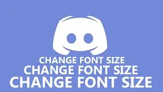 How To Change Font Size In Discord | Change Discord Text Size