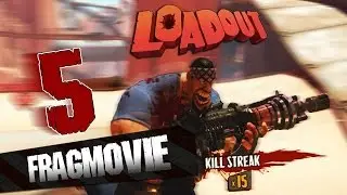 LoadOut - Fragmovie #5 - I got something for you
