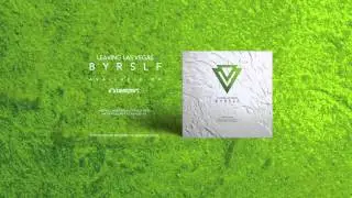 Leaving Las Vegas - BYRSLF | Out July 20th 2015 | REDR035