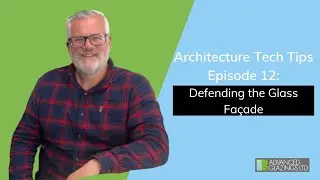 Architecture Tech Tips: Defending the Glass Fa&ccedil;ade
