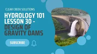 GRAVITY DAM DESIGN | Hydrology Education Episode 29