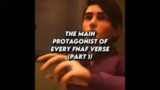 THE MAIN PROTAGONIST OF EVERY FNAF VERSE #shorts #fnaf #fnafedit #fnafmovie