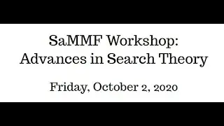 Workshop: Advances in Search Theory
