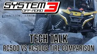 System 3 Offroad Tech Talk - RC500 vs RC500S tire comparison