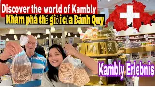 The Kambly Experience| Kambly erlebnis|Kh&aacute;m ph&aacute; h&atilde;ng B&aacute;nh Quy của Thụy Sĩ | Thụy Sĩ @Switzerlandtravel26