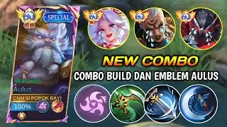 COMBO 3 ITEM DAN EMBLEM TERBARU AULUS DI JAMIN MAKIN SAKIT❗BUILD AULUS TERSAKIT | MOBILE LEGEND