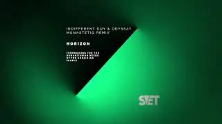 Indifferent Guy, ODYSSAY - Horizon (Monastetiq Remix)