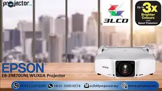 Epson EB-Z9870UNL WUXGA Projector , 8700 LUMENS , 4000 HOURS (Projector Malaysia)