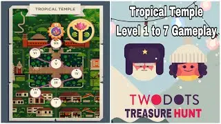 Two Dots Tropical Temple Level 1 to 7 Gameplay