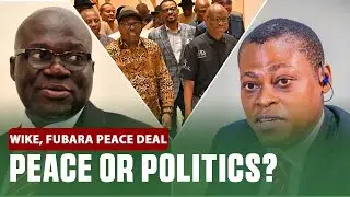 Peace or Politics? Rufai & Abati React to Wike&ndash;Fubara AGREEMENT