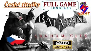 BATMAN Arkham City CZ | Česk&eacute; titulky | Česk&yacute; FULL GAME | LongPlay 2560x1440p HD