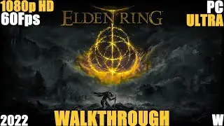 Elden Ring - Walkthrough Longplay - Wretch Class - Part 11 [Ultra] [PC] [2022] [1080p HD] [60Fps]